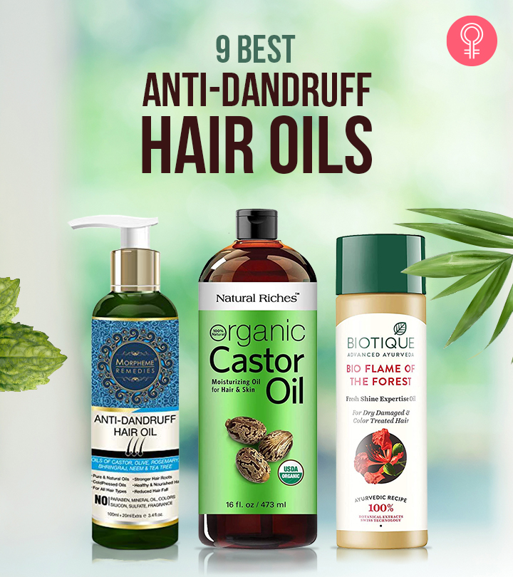 9 Best Anti-Dandruff Hair Oils, As Per A Professional Hairstylist – 2024